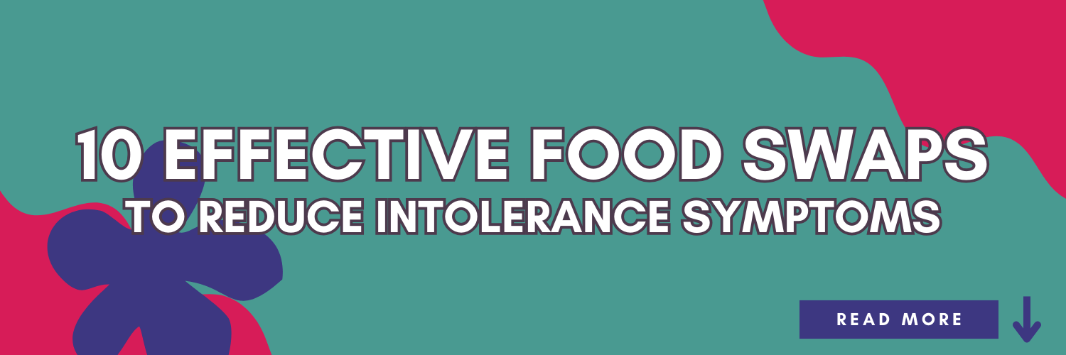 10 Effective Food Swaps to Reduce Intolerance Symptoms